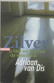 Omslag van Zilver, of Het verlies van de onschuld