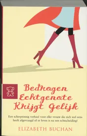 Omslag van Bedrogen echtgenote krijgt gelijk