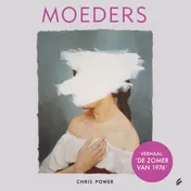 Omslag van Moeders: De zomer van 1976
