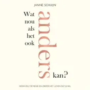 Omslag van Wat nou als het ook anders kan?