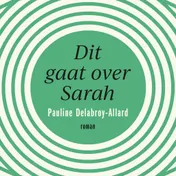 Omslag van Dit gaat over Sarah