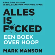 Omslag van Alles is f*cked
