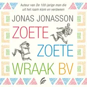 Omslag van Zoete, Zoete Wraak BV