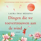 Omslag van Dingen die we toevertrouwen aan de wind