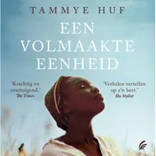 Omslag van Een volmaakte eenheid