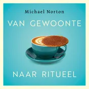 Omslag van Van gewoonte naar ritueel