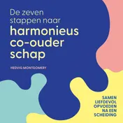 Omslag van De zeven stappen naar harmonieus co-ouderschap