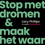 Omslag van Stop met dromen & maak het waar