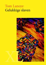 Omslag van Gelukkige slaven