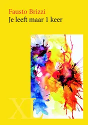 Omslag van Je leeft maar 1 keer