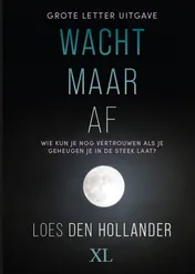 Omslag van Wacht maar af
