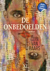 Omslag van De onbedoelden - Grote Letter Uitgave