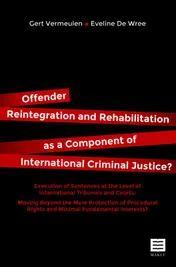 Omslag van Offender reintegration and rehabilitation as a component of iInternational criminal justice?