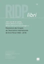 Omslag van Résolutions des Congrès de l’Association Internationale de Droit Pénal (1926 –2019)