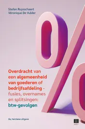 Omslag van Overdracht van een algemeenheid van goederen of bedrijfsafdeling – fusies, overnames en splitsingen: btw-gevolgen