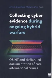 Omslag van Collecting cyber evidence during ongoing hybrid warfare