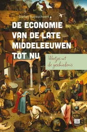 Omslag van De economie van de late middeleeuwen tot nu