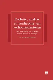 Omslag van Evolutie, analyse en verdieping van verhoortechnieken