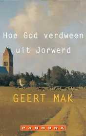Omslag van Hoe God verdween uit Jorwerd