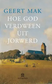 Omslag van Hoe God verdween uit Jorwerd