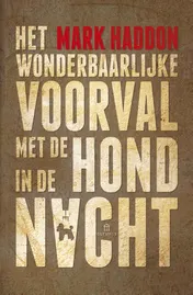 Omslag van Wonderbaarlijke voorval met de hond in de nacht