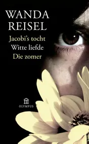 Omslag van Jacobi's tocht; Witte liefde; Die zomer