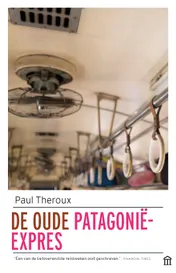 Omslag van De oude Patagonië-Express