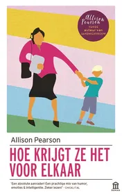 Omslag van Hoe krijgt ze het voor elkaar