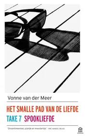 Omslag van Het smalle pad van de liefde; Take 7; Spookliefde
