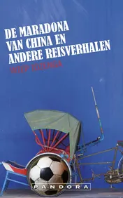 Omslag van De Maradona van China en andere reisverhalen