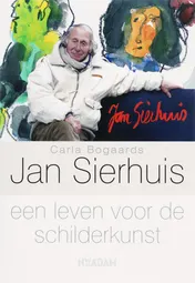 Omslag van Jan Sierhuis, een leven voor de schilderkunst