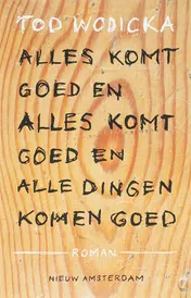 Omslag van Alles komt goed en alles komt goed en alle dingen komen goed