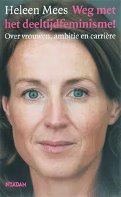 Omslag van Weg met het deeltijdfeminisme!