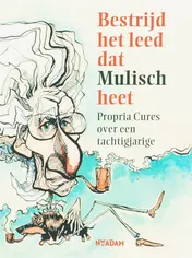 Omslag van Bestrijd het leed dat Mulisch heet