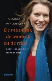 Omslag van De minnaar, de monnik en de rebel