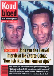 Omslag van John van den Heuvel interviewt De Zwarte Cobra: 'Hoe heb ik zo dom kunnen zijn?'