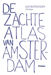 Omslag van De zachte atlas van Amsterdam