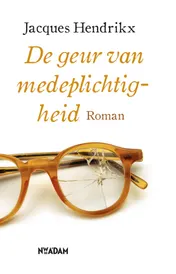 Omslag van De geur van medeplichtigheid