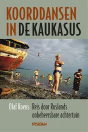 Omslag van Koorddansen in de Kaukasus