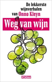 Omslag van Weg van wijn