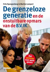 Omslag van De Grenzeloze generatie en de onstuitbare opmars van de B.V. IK