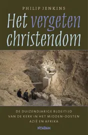 Omslag van Het vergeten christendom