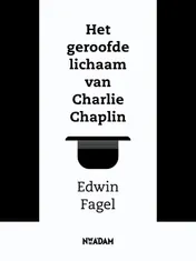 Omslag van Het geroofde lichaam van Charlie Chaplin