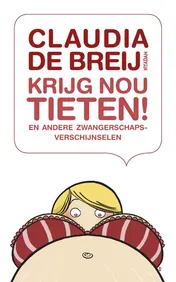Omslag van Krijg nou tieten!
