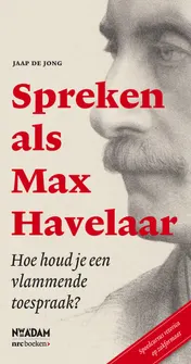 Omslag van Spreken als Max Havelaar