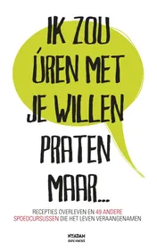 Omslag van Ik zou úren met je willen praten maar...