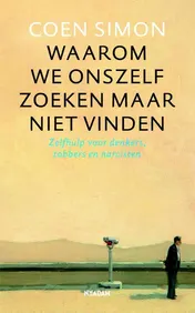 Omslag van Waarom we onszelf zoeken maar niet vinden