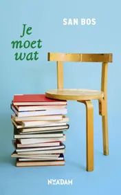 Omslag van Je moet wat