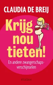Omslag van Krijg nou tieten!