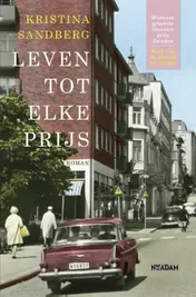 Omslag van Leven tot elke prijs